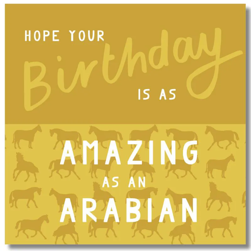 Gubblecote Happy Birthday Card Amazing as an Arabian in Yellow