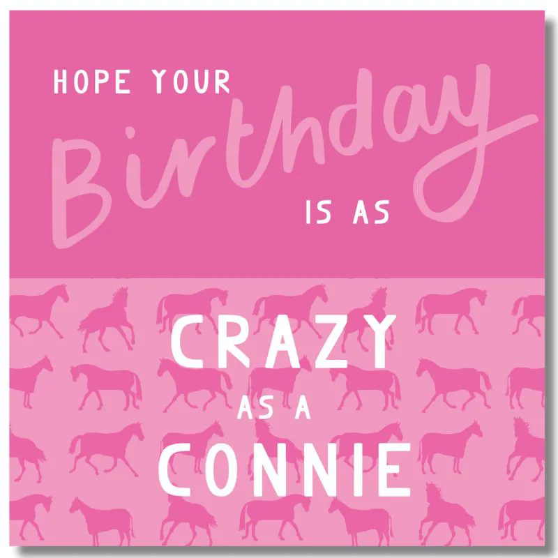 Gubblecote Happy Birthday Card Crazy as a Connie in Pink 